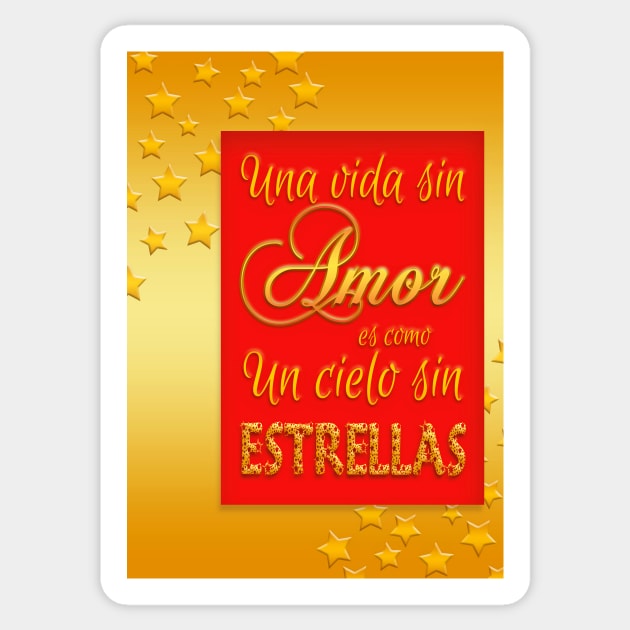 Una vida sin amor es como un cielo sin estrellas (A life without love is like a sky without stars- In Spanish) Sticker by YamyMorrell